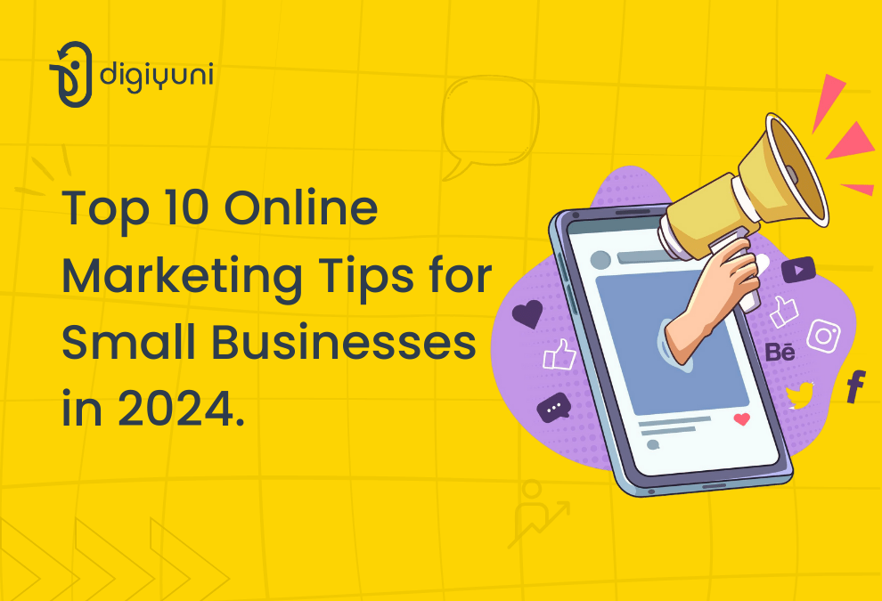 Top 10 Online Marketing Tips for Small Businesses in 2024