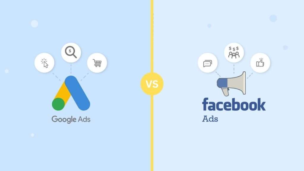 Google Ads vs Facebook Ads